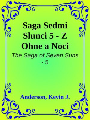 [Saga Sedmi Slunci 05] • Z Ohne a Noci